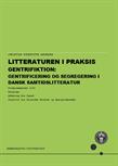 Litteraturen i praksis: Gentrifiktion: Gentrificering og segregering i dansk samtidslitteratur FS22